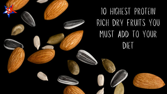 10 Highest Protein Rich Dry Fruits You Must Add to Your Diet