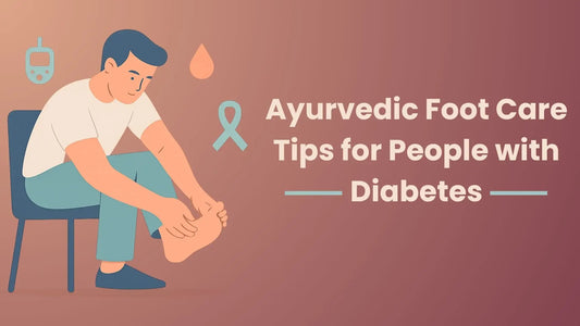 Ayurvedic Foot Care Tips for People with Diabetes
