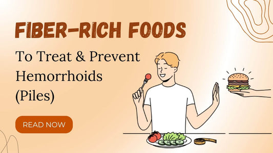 Best Fiber-Rich Foods to Treat and Prevent Hemorrhoids