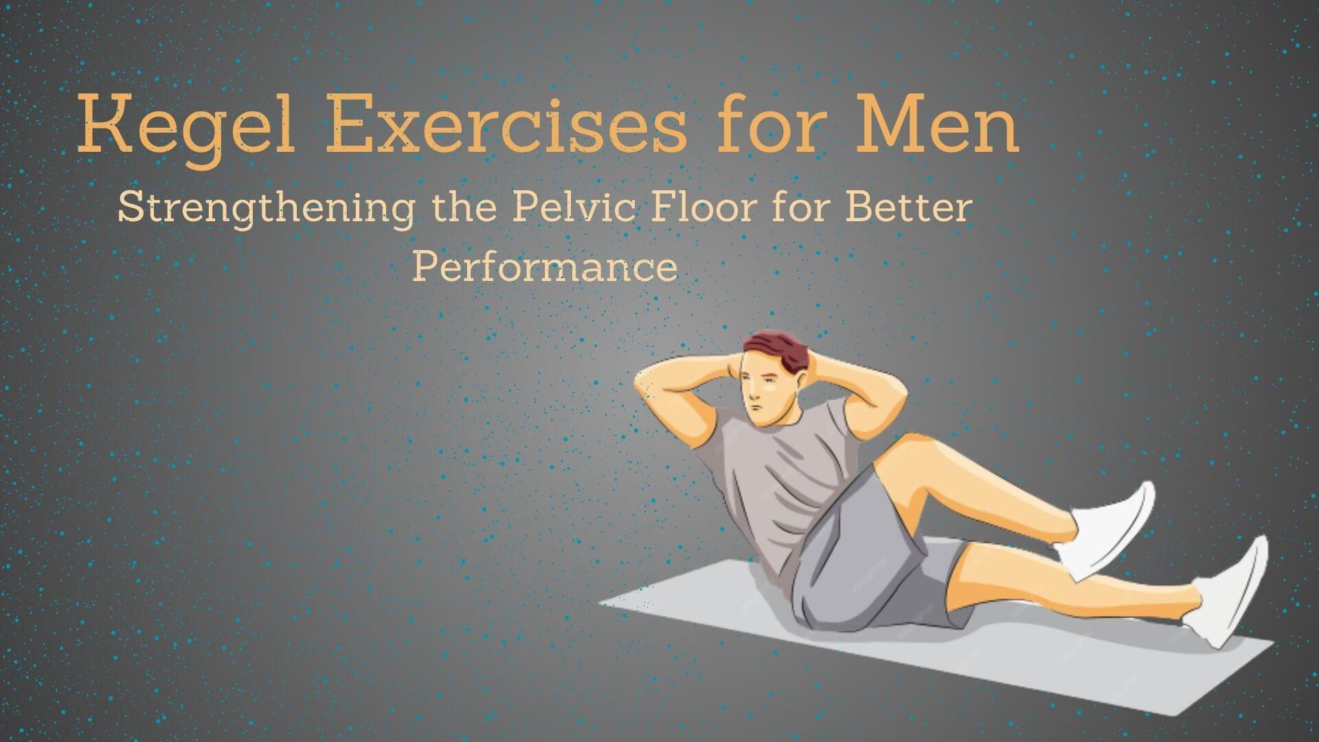 Kegels for Men Video - Physical Therapy Beginners Guide - 3 Easy