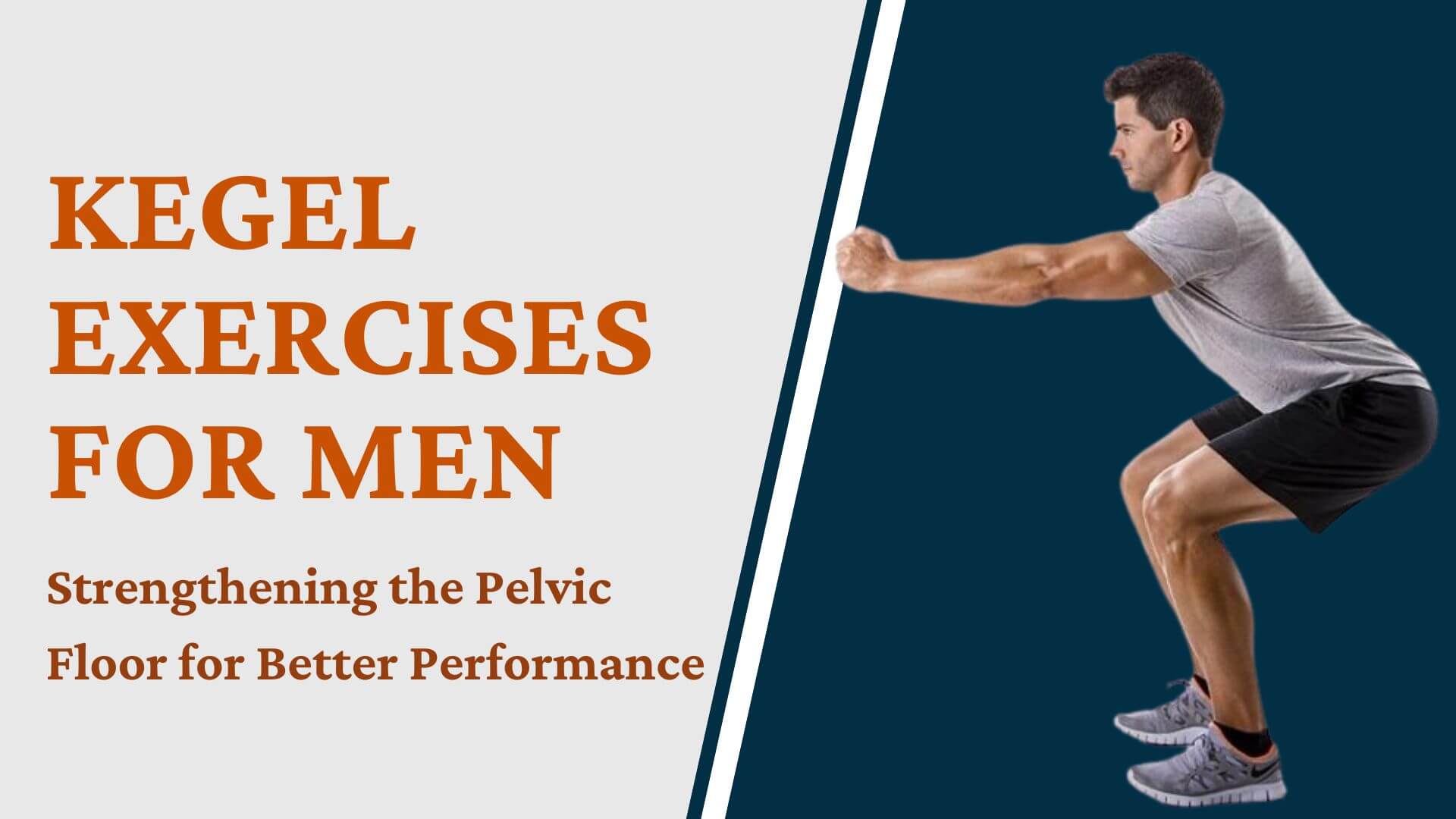 KEGEL EXERCISES FOR MEN promotional graphic showing a man and text about strengthening the pelvic floor