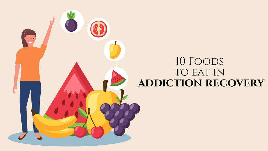 10 Foods Help You to Get Rid of Addiction