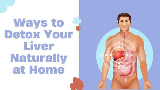 Simple Ways to Detox Your Liver Naturally at Home