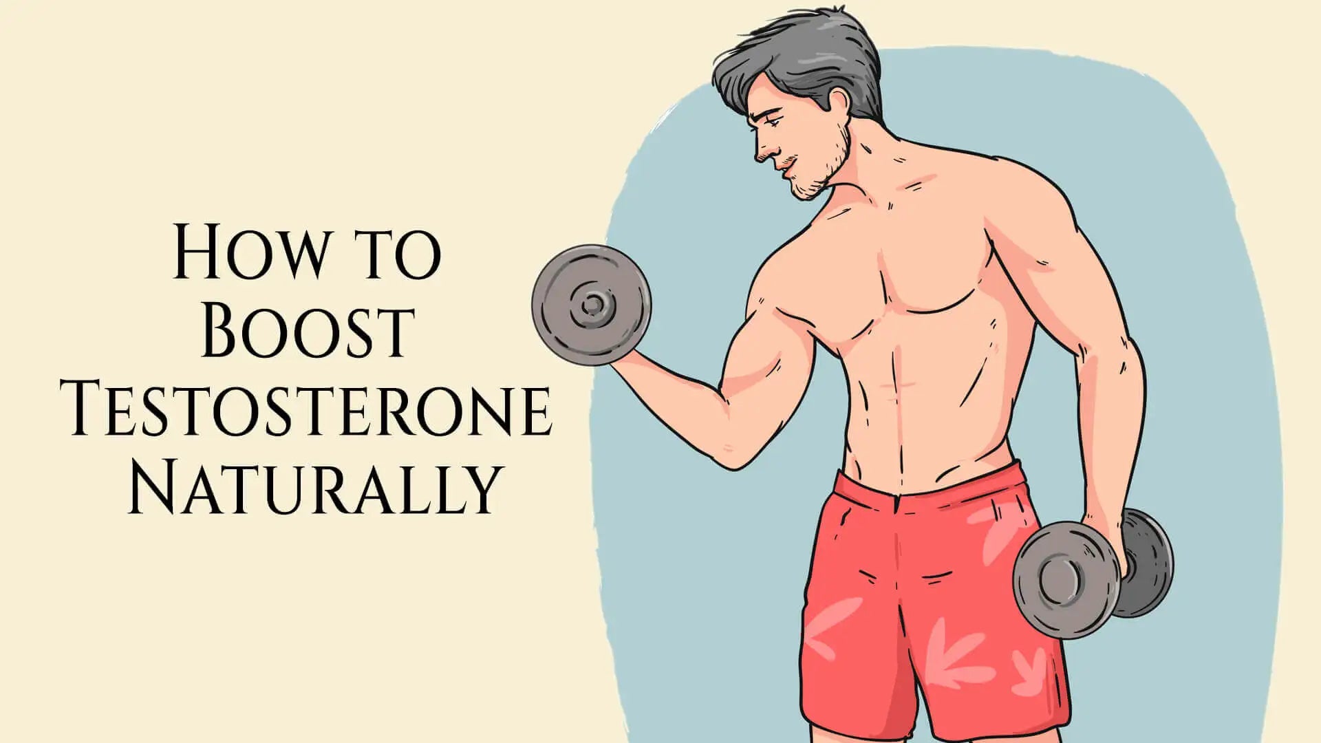 How to Boost Testosterone Naturally- Effective For Men