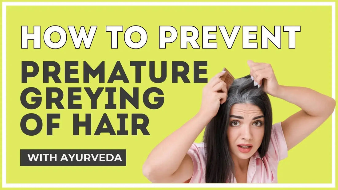 How to Prevent Premature Greying of Hair With Ayurveda