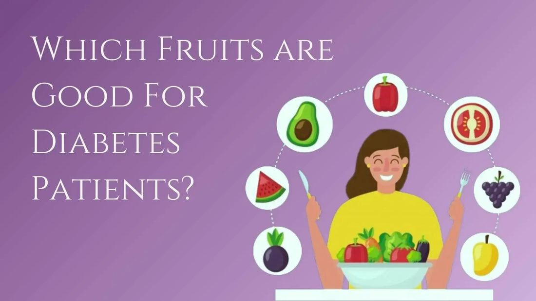 Which Fruits are Good For Diabetes Patients
